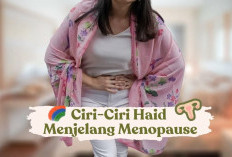 Para Ibu-ibu Wajib Tau, Ini Tanda-tanda Haid Sebelum Menjelang Monopause Yang Perlu Diketahui.