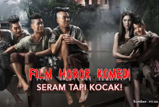 Bagi pecinta Film Horor Komedi, 6 Rekomendasi Film Horor Komedi yang Tayang di Tahun 2024, Seru Abiss!!